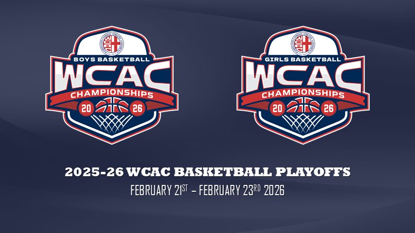 UPDATED FOR WEATHER - 2025-26 WCAC Basketball Playoff Information and Schedule